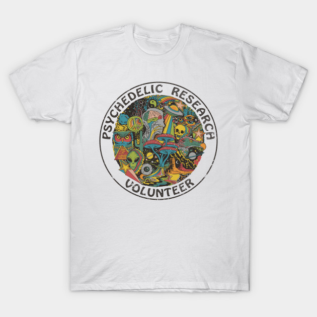 Psychedelic Research Volunteer T-Shirt-TOZ